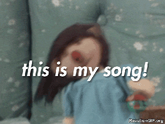 Soundtrack  This-is-my-song-gif